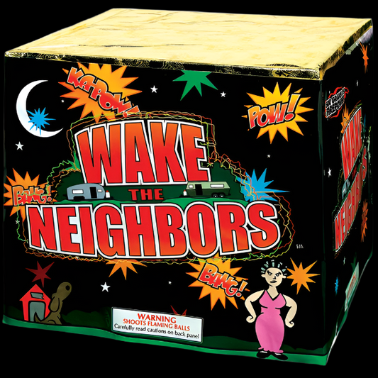Wake The Neighbors